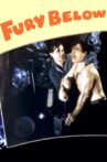 Fury Below Movie Streaming Online