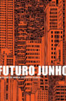 Future June Movie Streaming Online