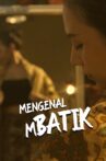 Get To Know Mbatik Movie Streaming Online