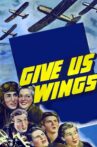 Give Us Wings Movie Streaming Online