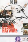 Global Haywire Movie Streaming Online