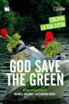 God Save the Green Movie Streaming Online