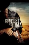 Gunfight at Yuma Movie Streaming Online
