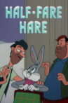 Half-Fare Hare Movie Streaming Online