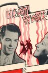 Heat Wave Movie Streaming Online