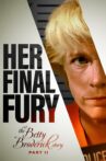 Her Final Fury: Betty Broderick, the Last Chapter Movie Streaming Online