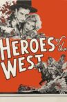 Heroes of the West Movie Streaming Online