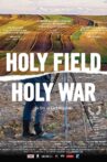 Holy Field Holy War Movie Streaming Online