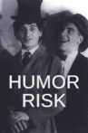 Humor Risk Movie Streaming Online