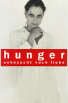 Hunger - Addicted to Love Movie Streaming Online