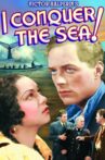 I Conquer the Sea! Movie Streaming Online
