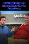 I Investigated the Most Obese City in America… Movie Streaming Online