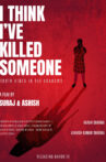 I Think I've Killed Someone Movie Streaming Online