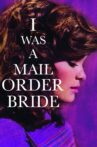I Was a Mail Order Bride Movie Streaming Online