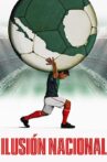 Ilusión Nacional Movie Streaming Online