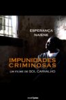Impunidades Criminosas Movie Streaming Online