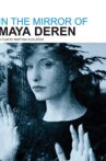 In the Mirror of Maya Deren Movie Streaming Online