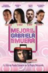 It's Better If Gabriela Doesn't Die Movie Streaming Online