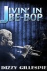 Jivin' in Bebop Movie Streaming Online
