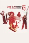 Joe Zawinul & The Zawinul Syndicate: 75th Movie Streaming Online