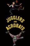 Jugglers and Acrobats Movie Streaming Online