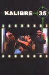 Kalibre 35 Movie Streaming Online
