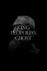 King Leopold’s Ghost Movie Streaming Online