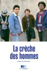 La Crèche des hommes Movie Streaming Online