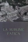 La sublime fatica Movie Streaming Online