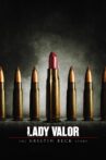 Lady Valor: The Kristin Beck Story Movie Streaming Online