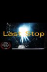 Last Stop Movie Streaming Online