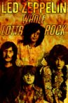 Led Zeppelin: Whole Lotta Rock Movie Streaming Online