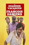 Les grandes vacances de François Damiens Movie Streaming Online