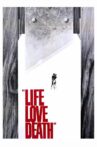 Life Love Death Movie Streaming Online
