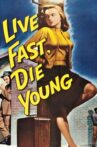 Live Fast, Die Young Movie Streaming Online