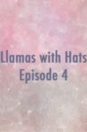 Llamas with Hats 4 Movie Streaming Online