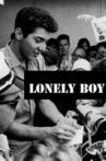 Lonely Boy Movie Streaming Online