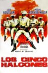 Los cinco halcones Movie Streaming Online