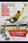 Los fenómenos del fútbol Movie Streaming Online