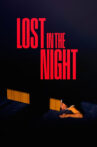 Lost in the Night Movie Streaming Online