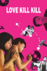 Love Kill Kill Movie Streaming Online