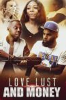 Love Lust and Money Movie Streaming Online