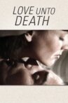 Love Unto Death Movie Streaming Online