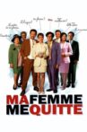 Ma femme me quitte Movie Streaming Online