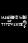 Machine Gun or Typewriter? Movie Streaming Online
