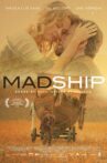 Mad Ship Movie Streaming Online