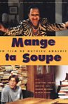 Mange ta soupe Movie Streaming Online