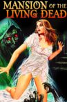 Mansion of the Living Dead Movie Streaming Online