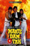 Marte Dam Tak Movie Streaming Online