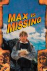 Max Is Missing Movie Streaming Online